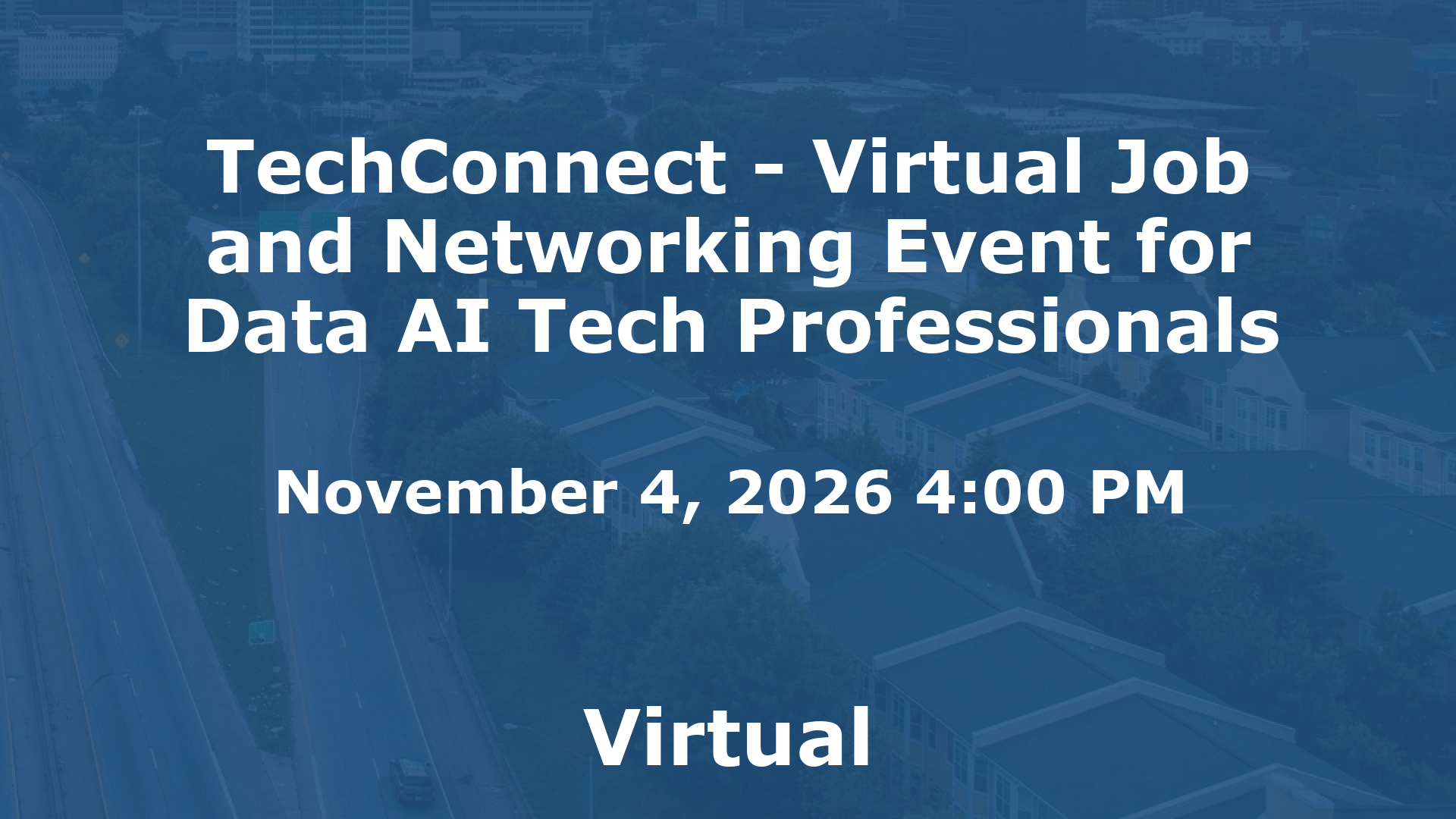 TechConnect - Virtual Job and Networking Event for Data AI Tech Professionals event image